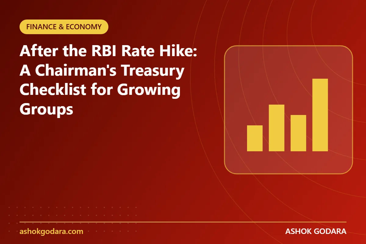 After the RBI Rate Hike: A Chairman's Treasury Checklist for Growing Groups - key points