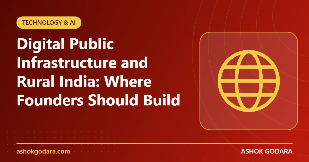 Digital Public Infrastructure and Rural India: Where Founders Should Build