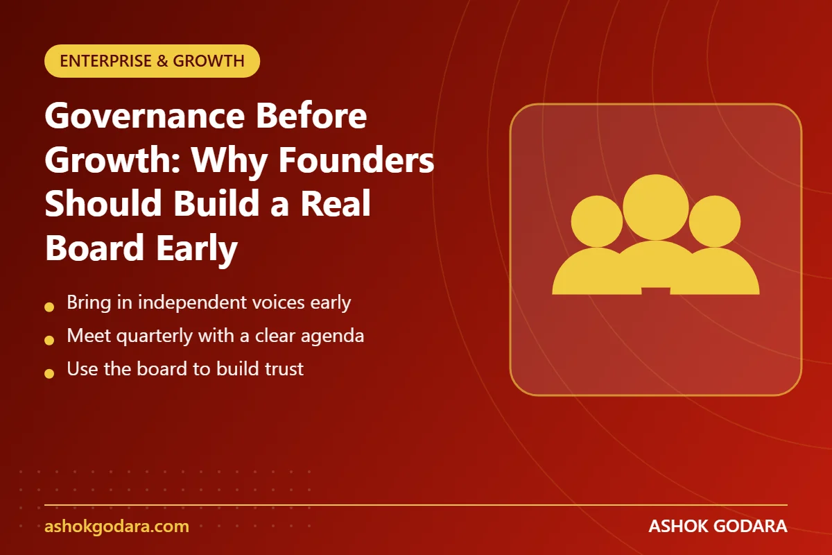 Governance Before Growth: Why Founders Should Build a Real Board Early - key points